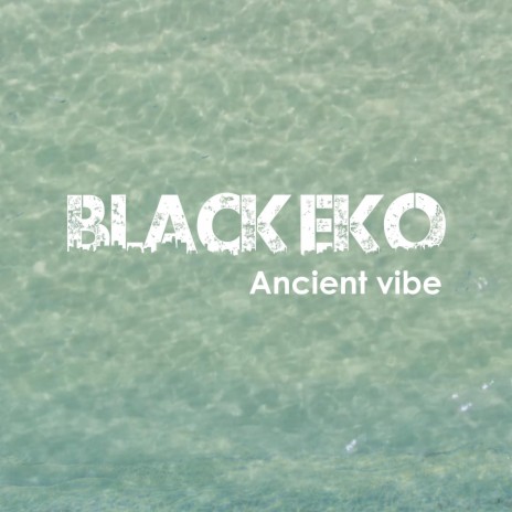 Ancient vibe