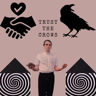 TRUST THE CROWS
