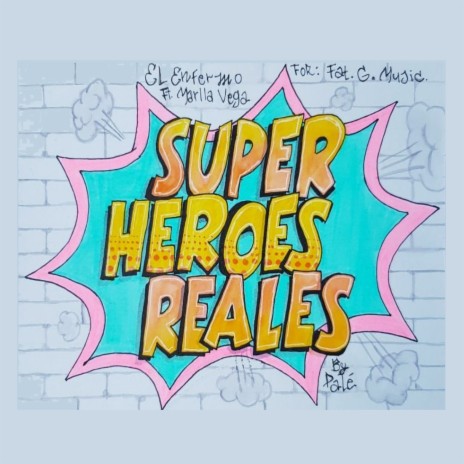 Super Héroes Reales ft. Marlla Vega