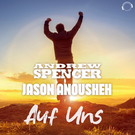 Auf Uns (Extended Mix) ft. Jason Anousheh cover art