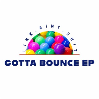 Gotta Bounce