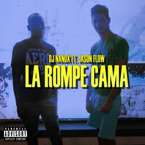La Rompe Cama ft. Jason Flow cover art
