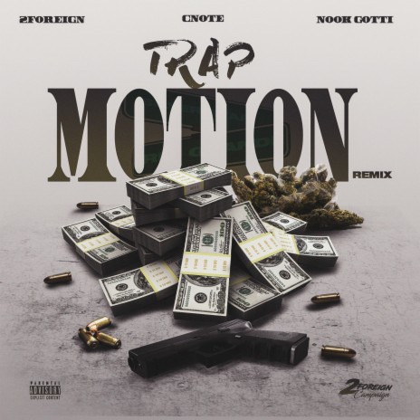 Trap Motion (Remix) ft. NookGotti & Yung Cnote cover art