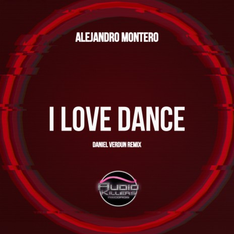 I Love Dance (Daniel Verdun Remix)