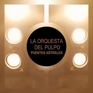 PUENTES ASTRALES