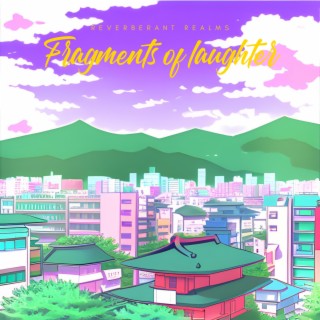 Fragments of laughter