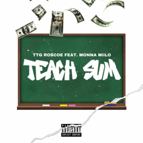 TEACH SUM ft. Monna MiiLo