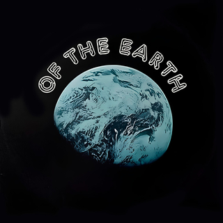 Of The Earth