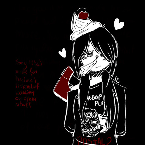 Song I Made For Her Instead Of Doing Other Stuff