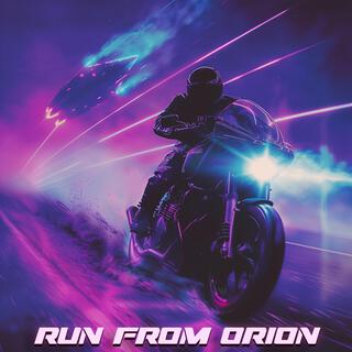 Run From Orion