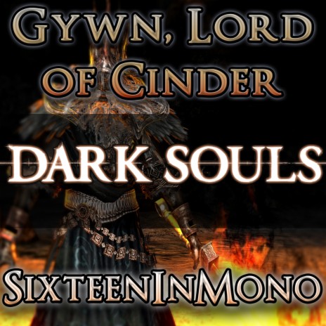 Gywn, Lord of Cinder (From Dark Souls)