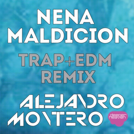 Nena Maldición (Trap + EDM Remix) ft. Mazze