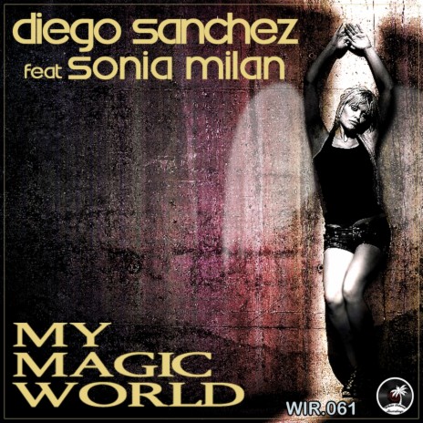 My Magic World (Original Mix) ft. Sonia Milan cover art