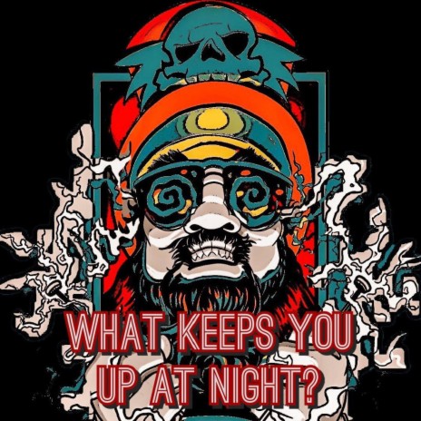 What Keeps You Up At Night? cover art