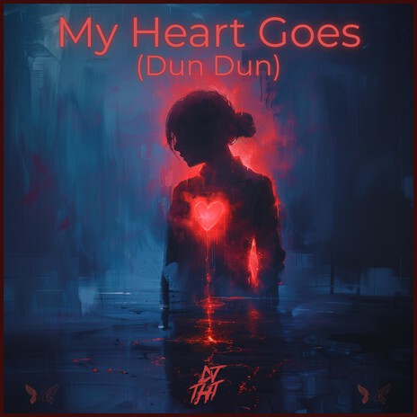 My Heart Goes (Dun Dun) cover art