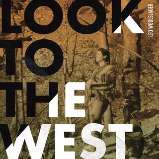 Look To The West