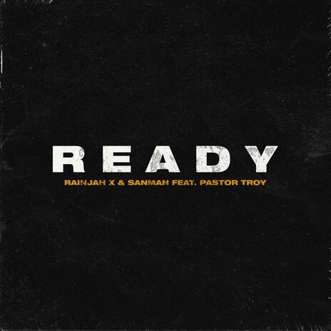 Ready (Radio Edit) ft. SANMAN & Pastor Troy cover art