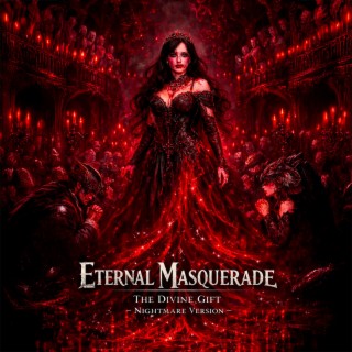 Eternal Masquerade: The Divine Gift -Nightmare Version