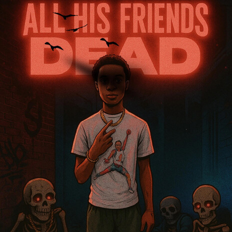 All His Friends Dead (Mastered) cover art