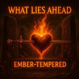 Ember-Tempered