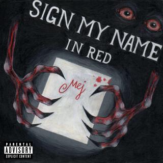 Sign My Name In Red cover art