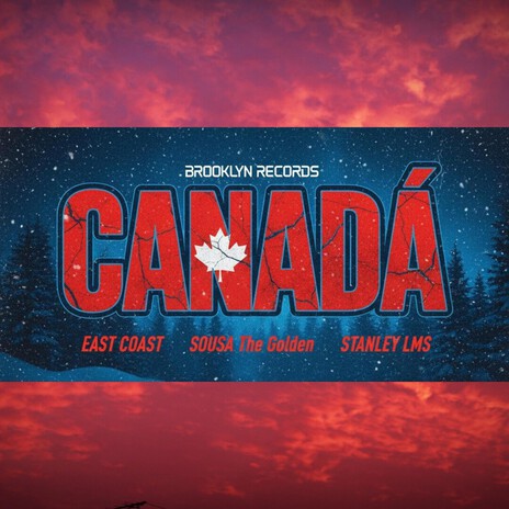 CANADA ft. East coast & StanleyLMS cover art