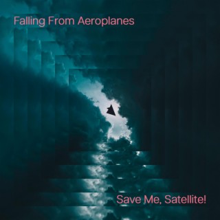 Save Me, Satellite!