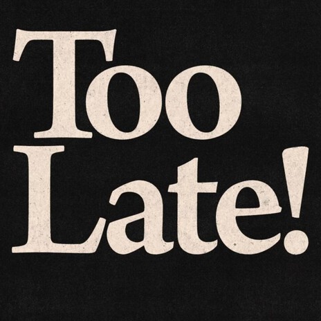Too Late (Radio Edit) cover art