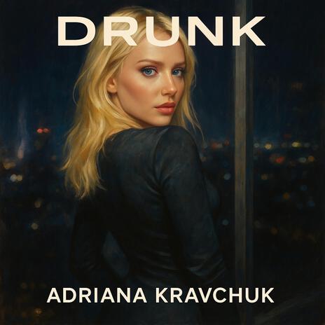 DRUNK