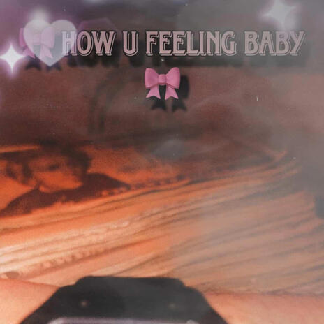 How you feeling baby ft. BhmSolomar cover art