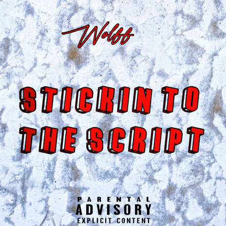 Stickin to the Script cover art