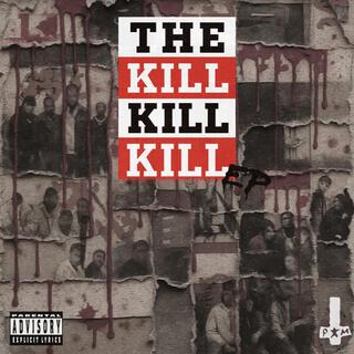 The Kill Kill Kill EP