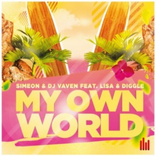 My Own World (Extended Mix) ft. DJ Vaven, Lisa & Diggle cover art