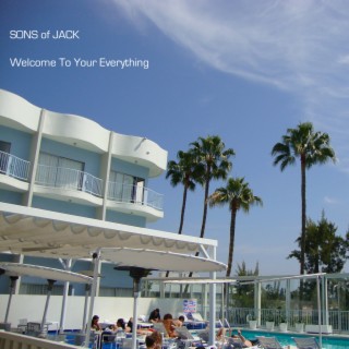 Welcome To Your Everything
