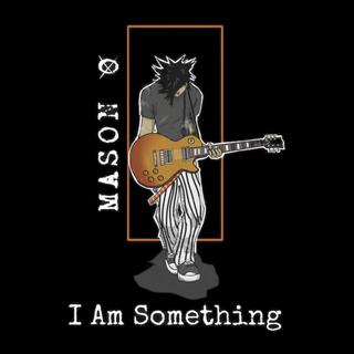 I Am Something