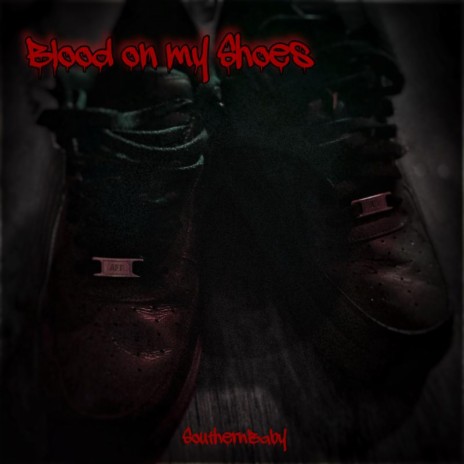 Blood On My Shoes cover art