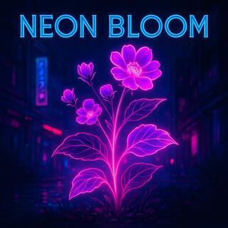 Neon Bloom