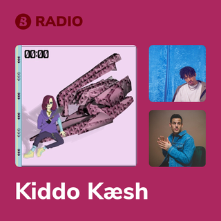 Kiddo Kæsh Radio