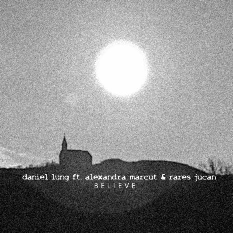 Believe ft. Alexandra Marcut & Rares Jucan cover art