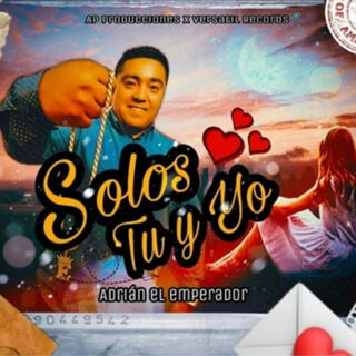 Solos tu y yo