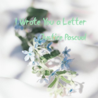 I Wrote You a Letter