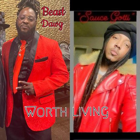 Worth Living ft. Sauce Gotti aka Malachi cover art