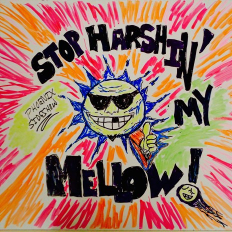 Stop Harshin' My Mellow cover art