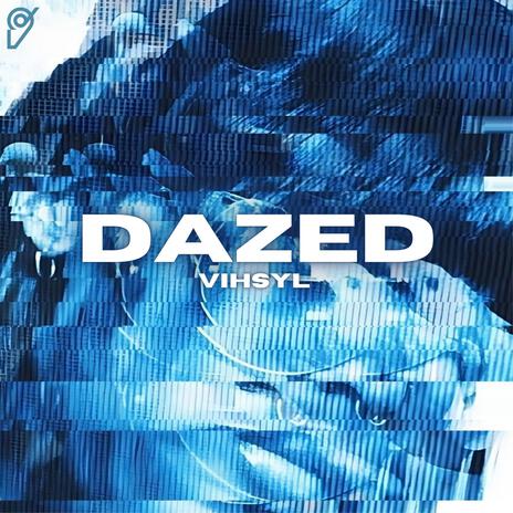 Dazed (Original Mix)