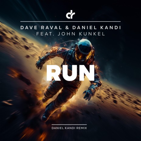Run (Daniel Kandi Remix) ft. Daniel Kandi & John Kunkel cover art