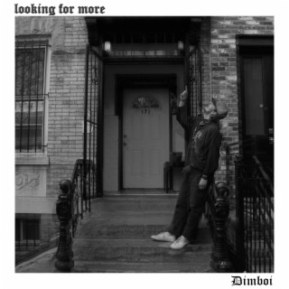 Looking For More