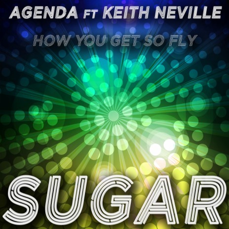 Sugar (How You Get so Fly) (EDM Radio Remix) ft. Keith Neville