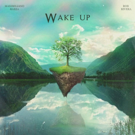 Wake Up ft. Maximiliano Baeza cover art