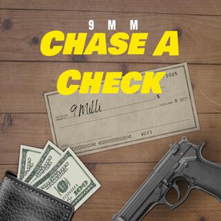 Chase a check ft. 9Milli Dev