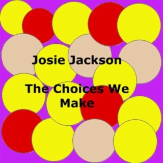 The Choices We Make